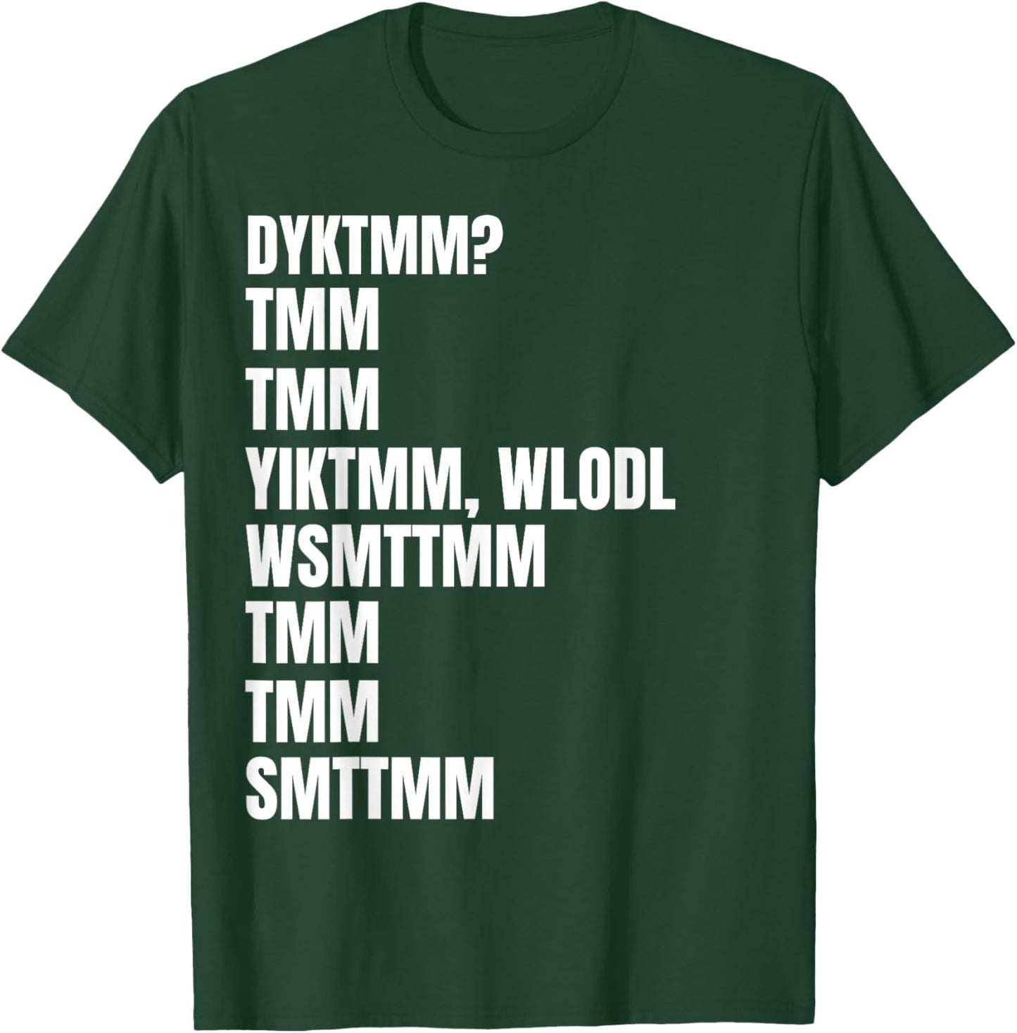 Dyktmm T-Shirt - T-Shirt | Forest