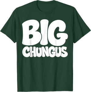 Big Chungus Funny Meme Gen Alpha Slang Hilarious School T-Shirt - T-Shirt | Forest