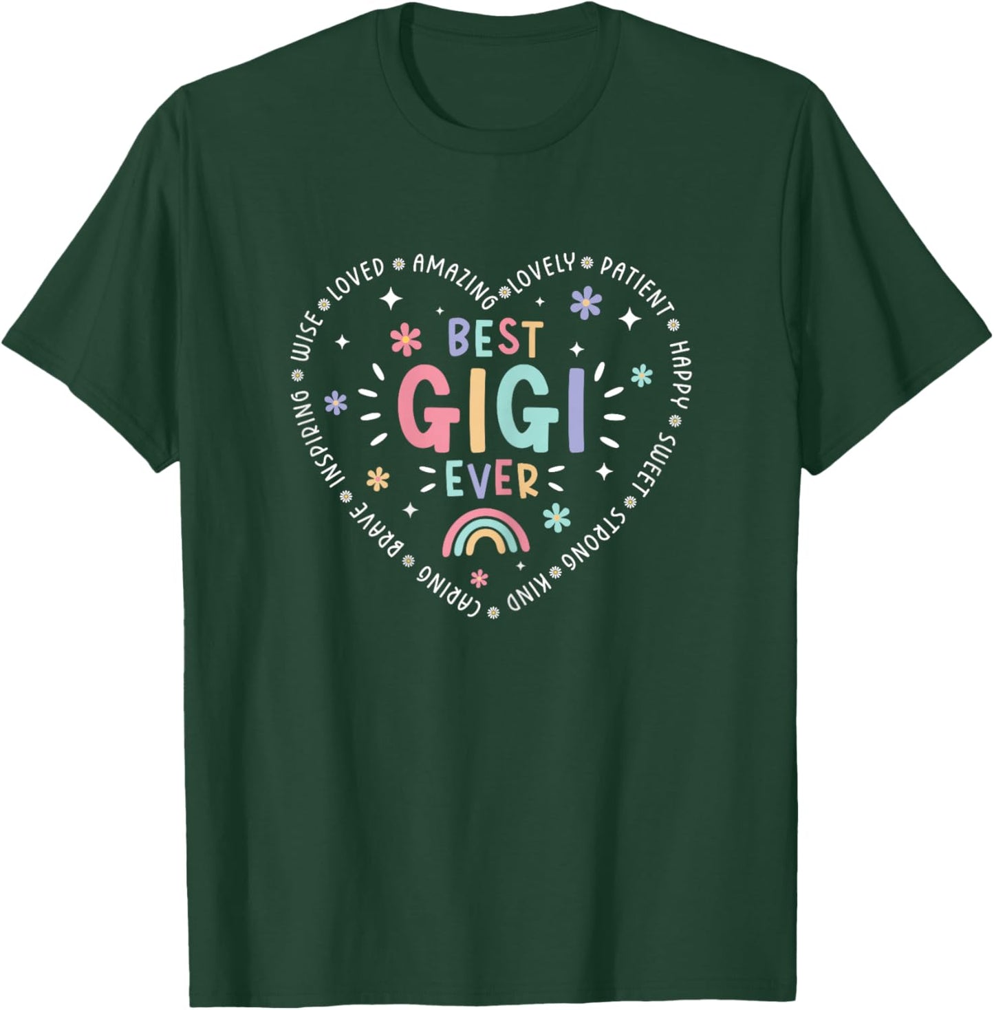 Best Gigi Ever Women Heart Mother’s Day Greatest Grandma T-Shirt - T-Shirt | Forest