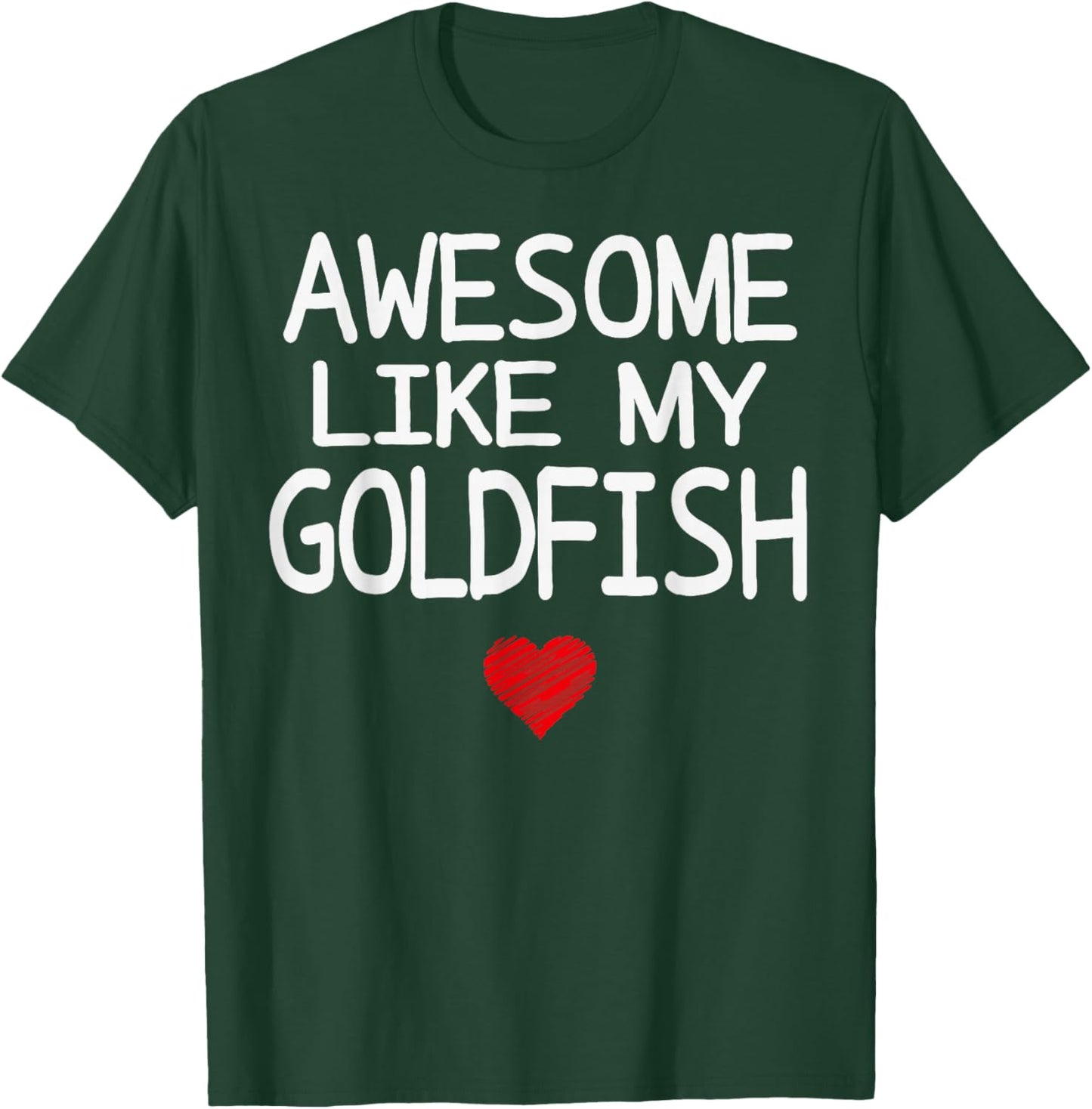 Awesome Like My Goldfish Heart Graphic for Valentine Season T-Shirt - T-Shirt | Forest