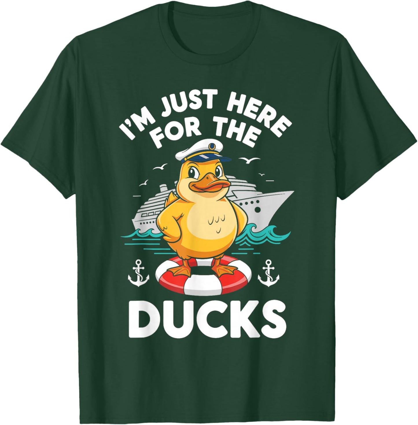 I'm Just Here for The Ducks Cruise Ship Vacation Funny Squad T-Shirt - T-Shirt | Forest