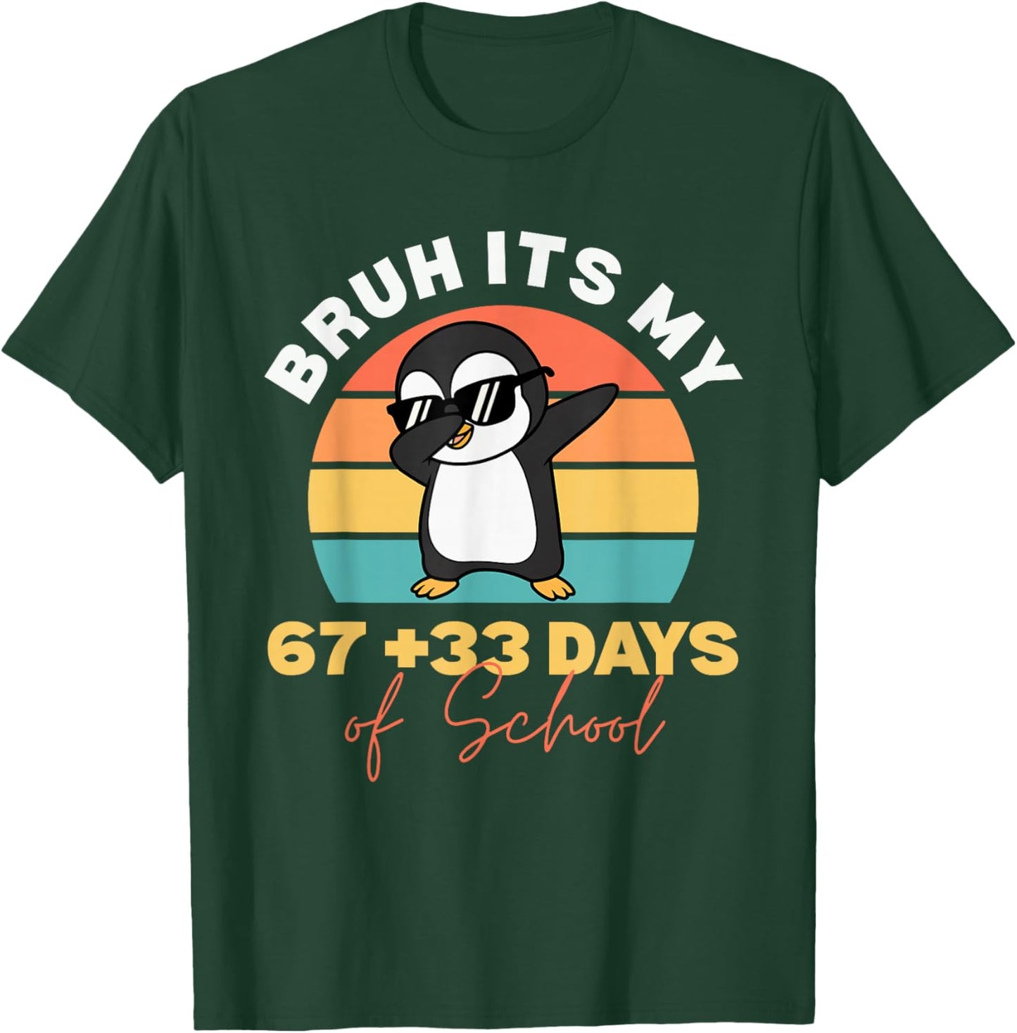 Bruh Its My 67 +33 Days of School 100th Day Dab Kids Boys T-Shirt - T-Shirt | Forest