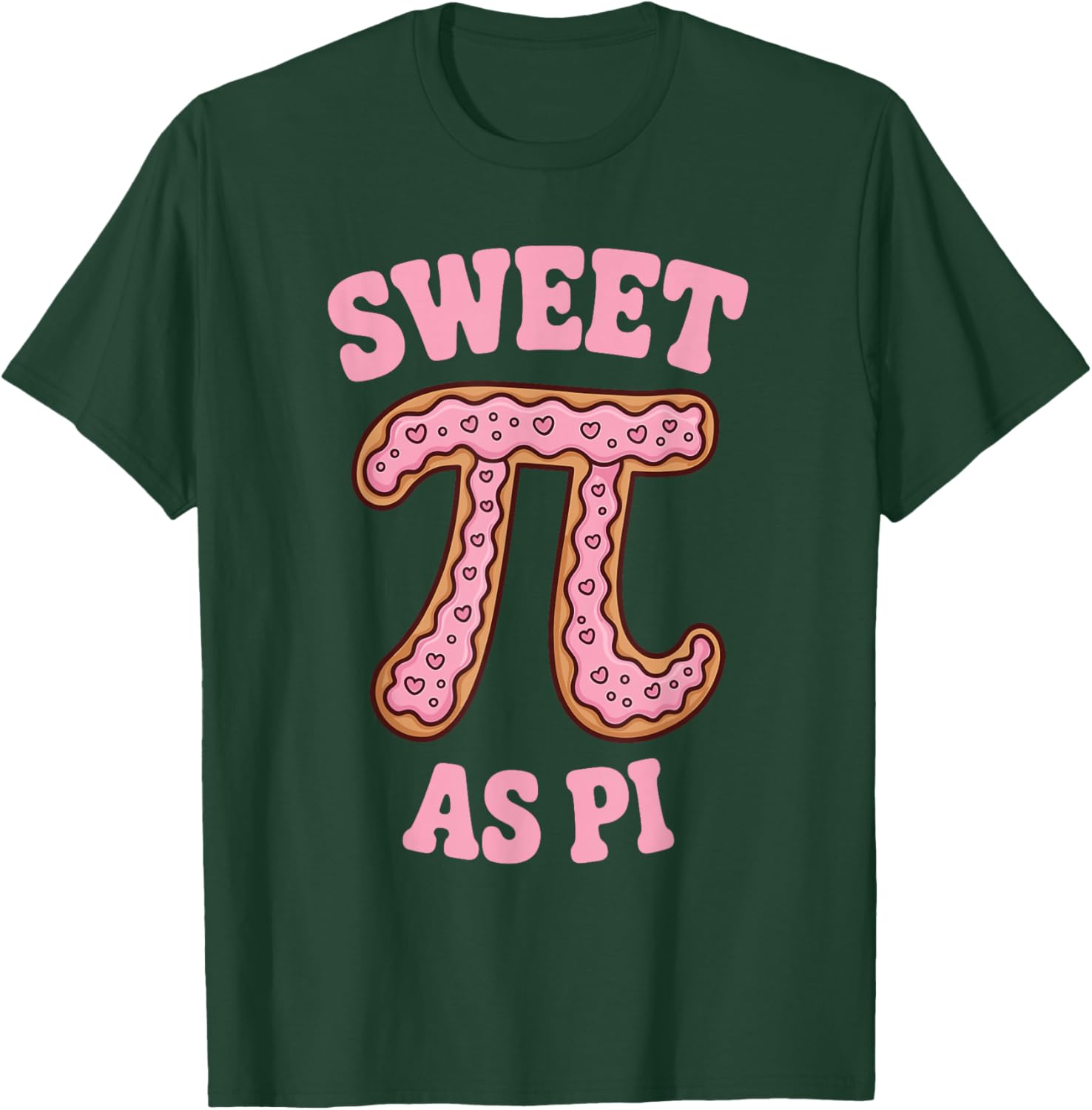 Sweet As Pi Funny Math Teacher Student Pi Day Graphic T-Shirt - T-Shirt | Forest