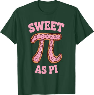 Sweet As Pi Funny Math Teacher Student Pi Day Graphic T-Shirt - T-Shirt | Forest