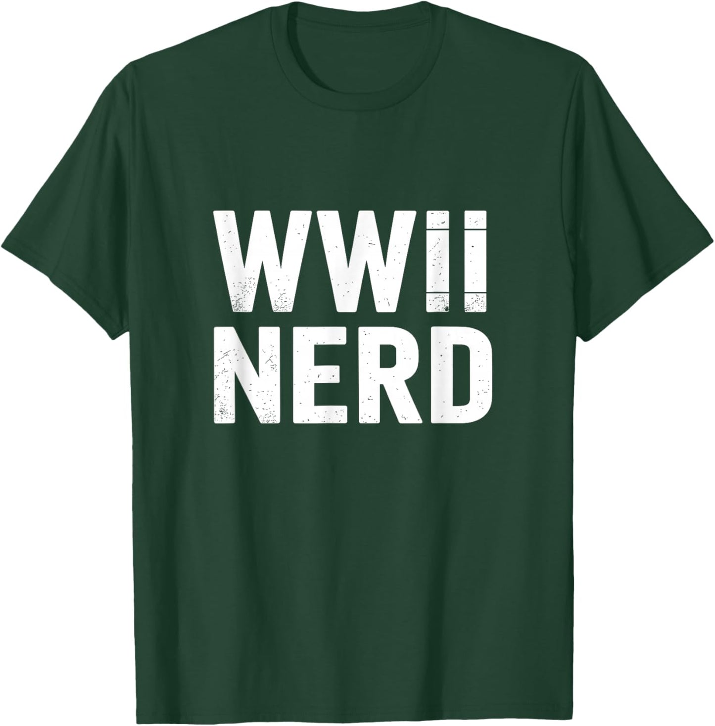 WWII Nerd World War 2 T-Shirt - T-Shirt | Forest