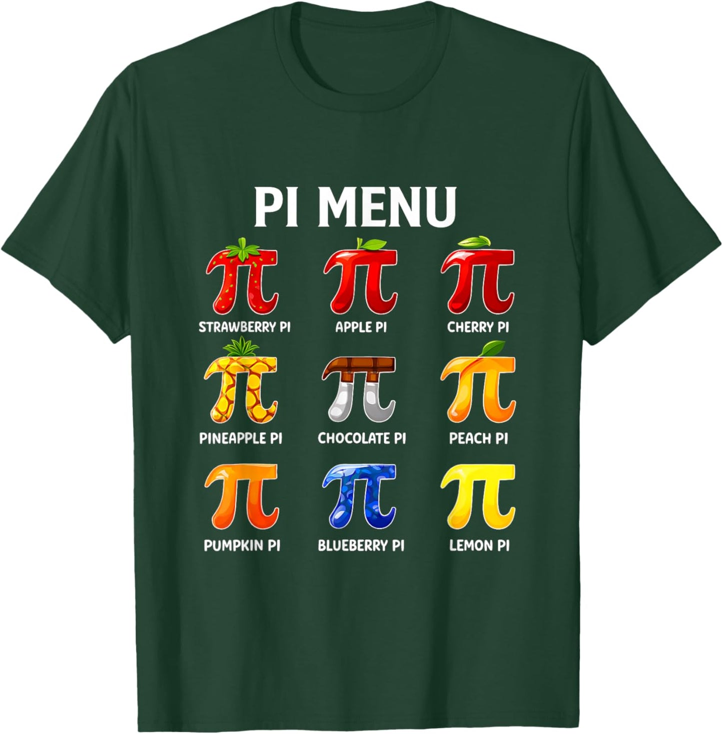 Menu Fruit Pie Funny Pi Day 3.14 Teachers Math Lover T-Shirt - T-Shirt | Forest