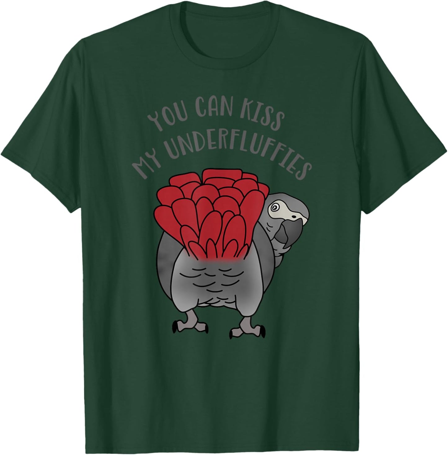 You can Kiss My Underfluffies African Grey Parrot Birb T-Shirt - T-Shirt | Forest