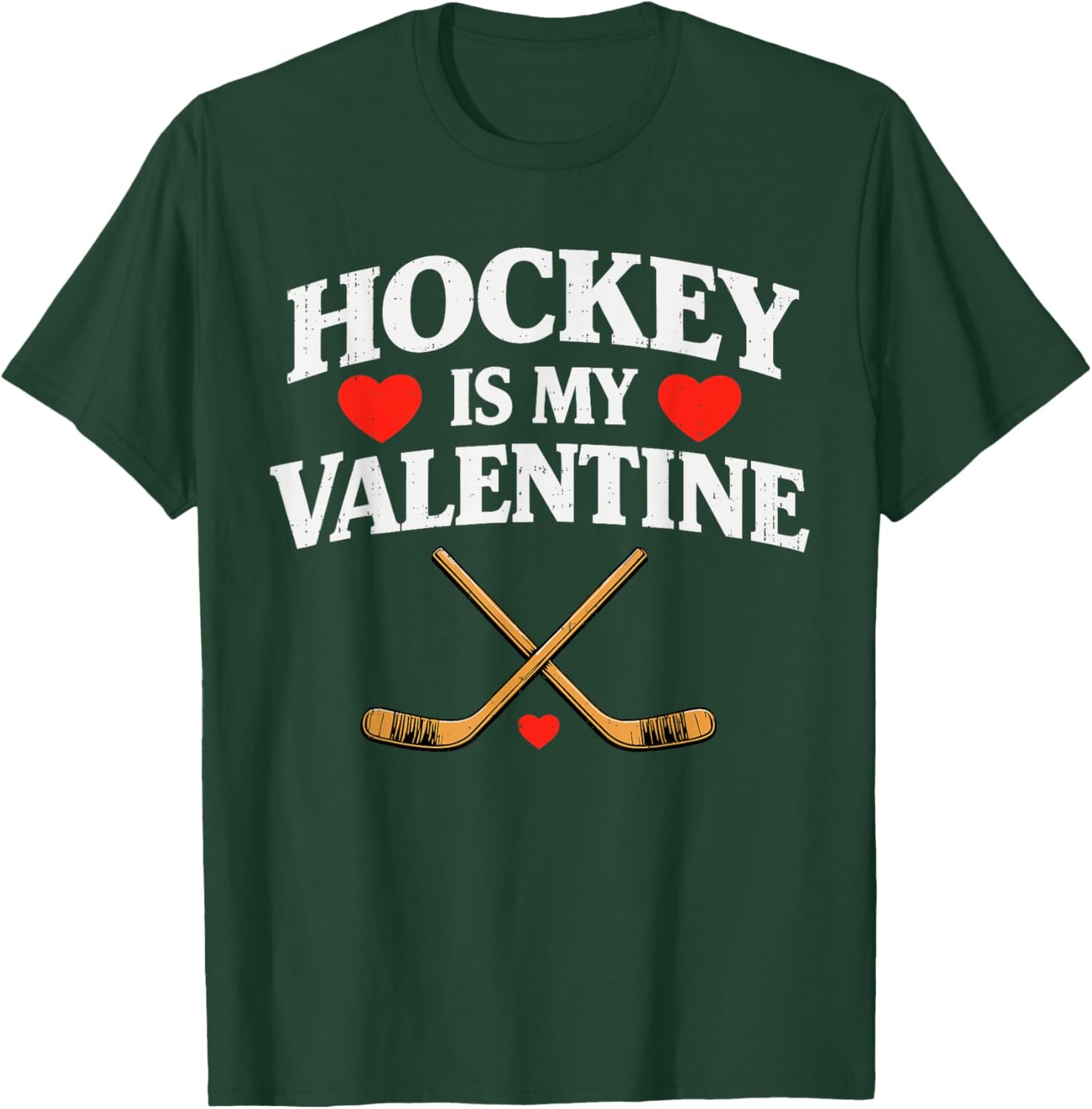 Hockey is My Valentine Funny Sport Men Women Boys Youth Kids T-Shirt - T-Shirt | Forest