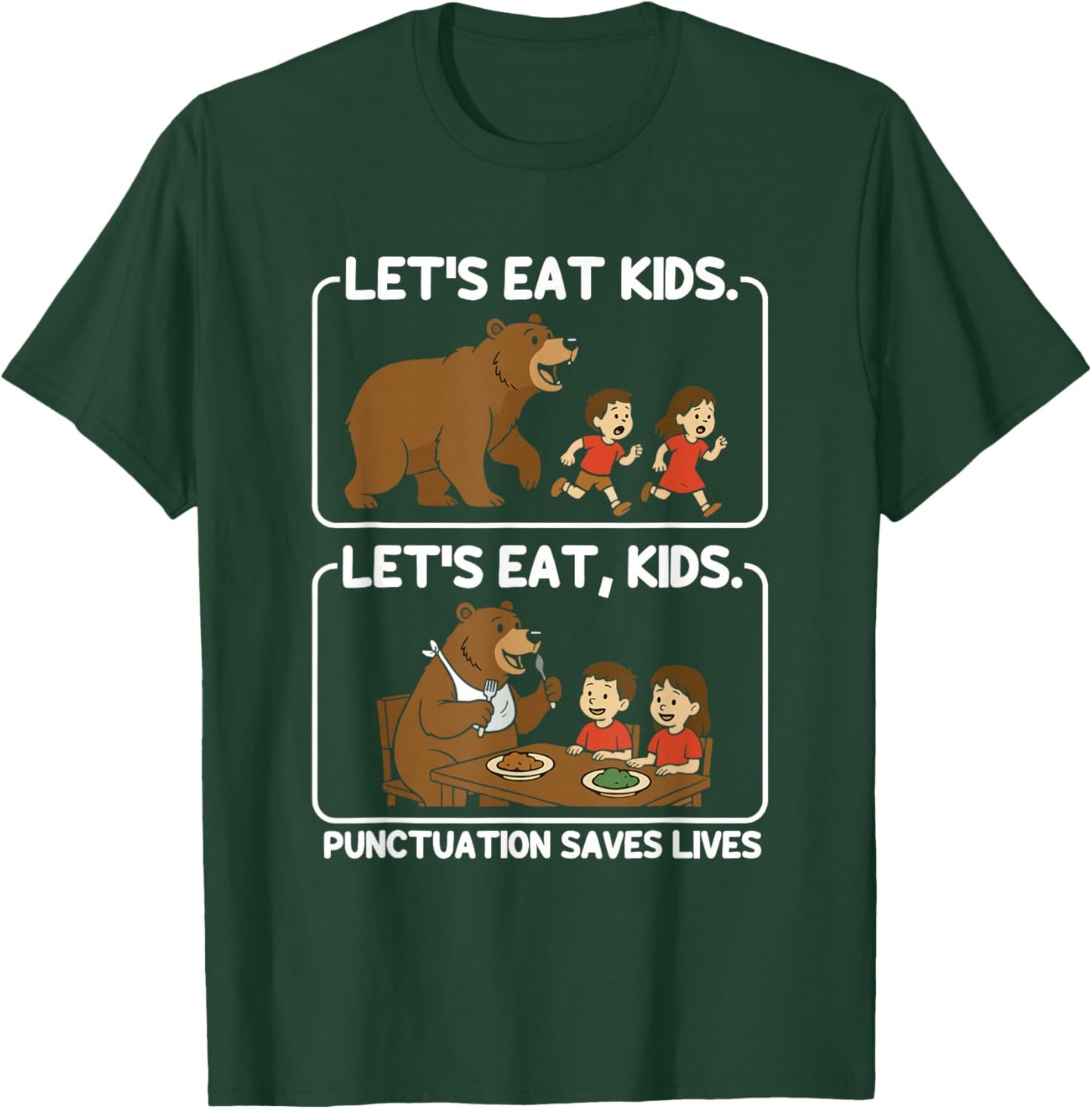 Let's Eat Kids Punctuation Saves Lives Funny Grammar Bear T-Shirt - T-Shirt | Forest