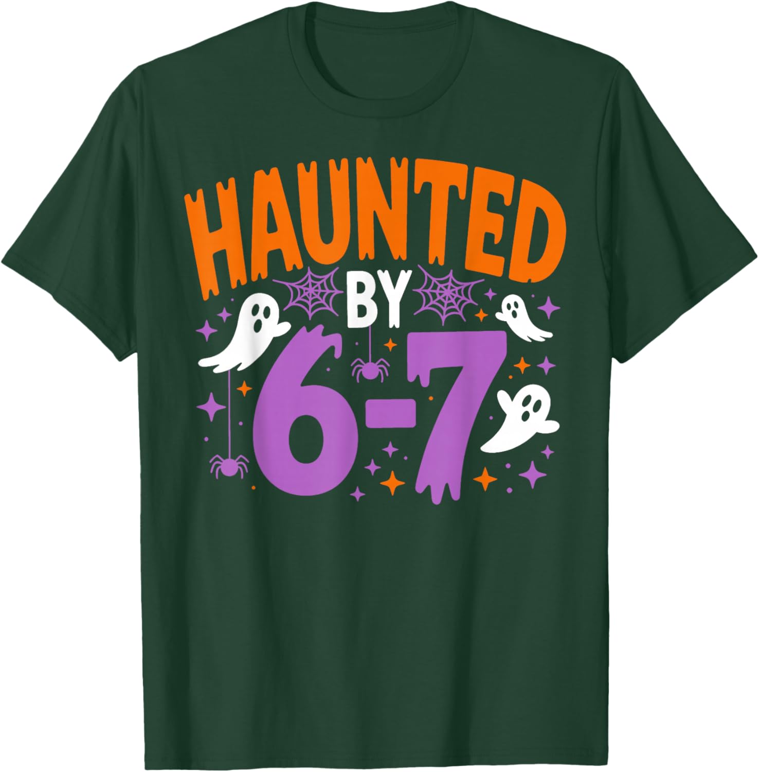 Haunted by 6 7 Funny Ghost Thanksgiving Fall Autumn Design T-Shirt - T-Shirt | Forest