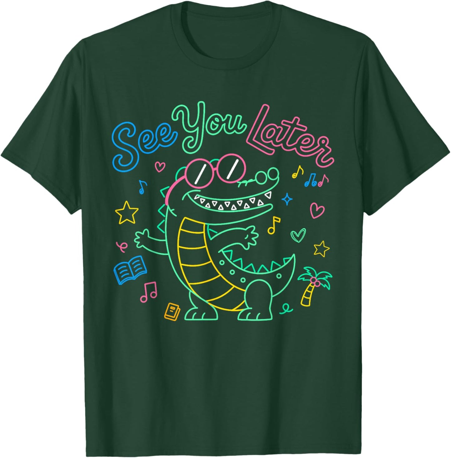 See You Later Teacher Summer Alligator Last Day of School T-Shirt - T-Shirt | Forest