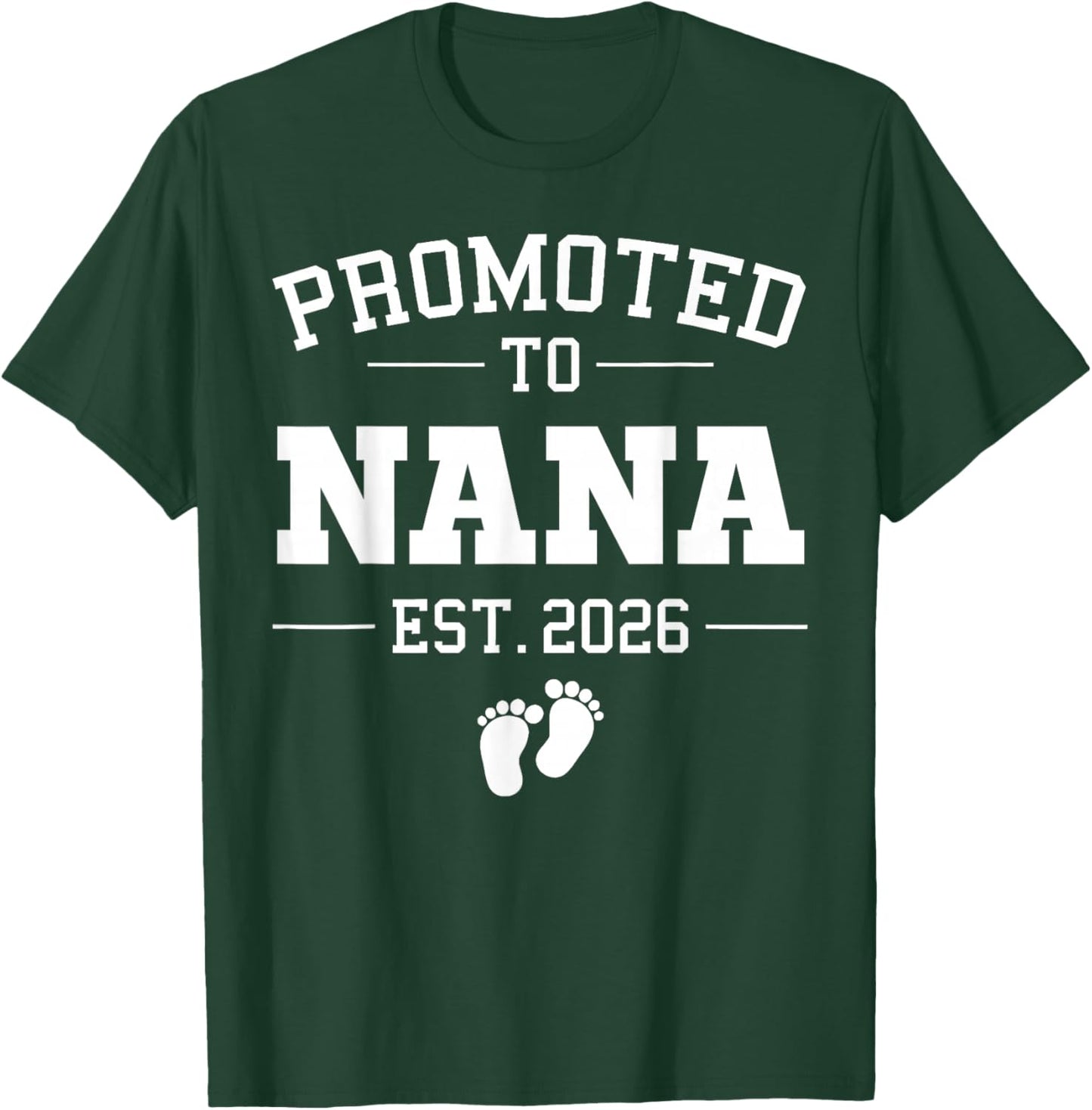 Promoted to Nana Est 2026 Pregnancy Announcement T-Shirt - T-Shirt | Forest