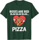 Roses are Red Blah Pizza Funny Valentine Food Lover T-Shirt - T-Shirt | Forest