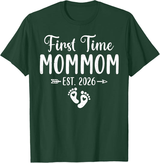 First Time Mommom Est 2026 Family Matching T-Shirt - T-Shirt | Forest