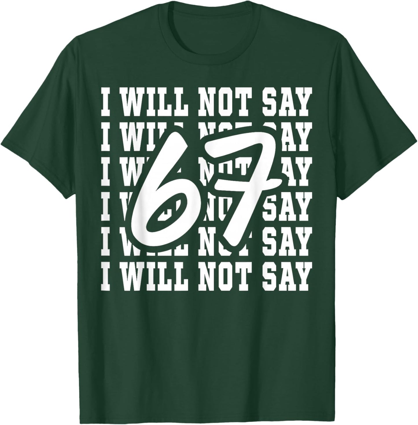 67 Write Lines Six Seven 6 7endy Meme Funny T-Shirt - T-Shirt | Forest