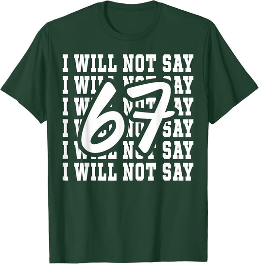 67 Write Lines Six Seven 6 7endy Meme Funny T-Shirt - T-Shirt | Forest