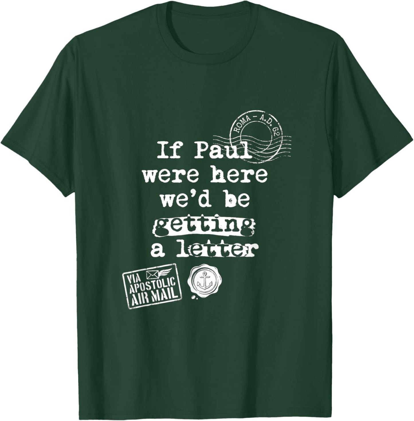 If Paul were Here Funny Christian Theology Apostle Letter T-Shirt - T-Shirt | Forest