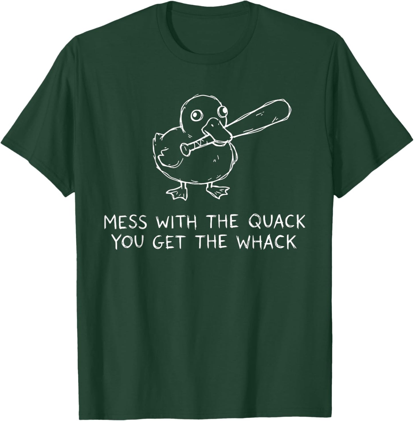 Mess with The Quack You Get The Whack Funny Duck Meme T-Shirt - T-Shirt | Forest