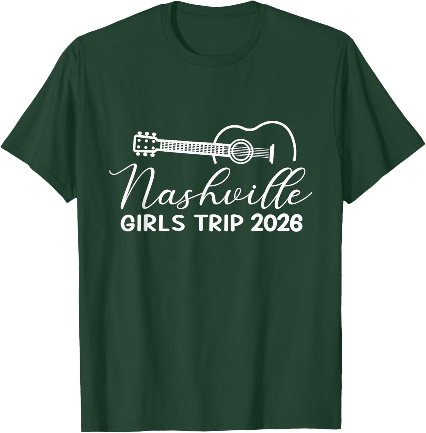Girls Trip Nashville 2026 Guitar Guitarist Weekend Vacation T-Shirt - T-Shirt | Forest