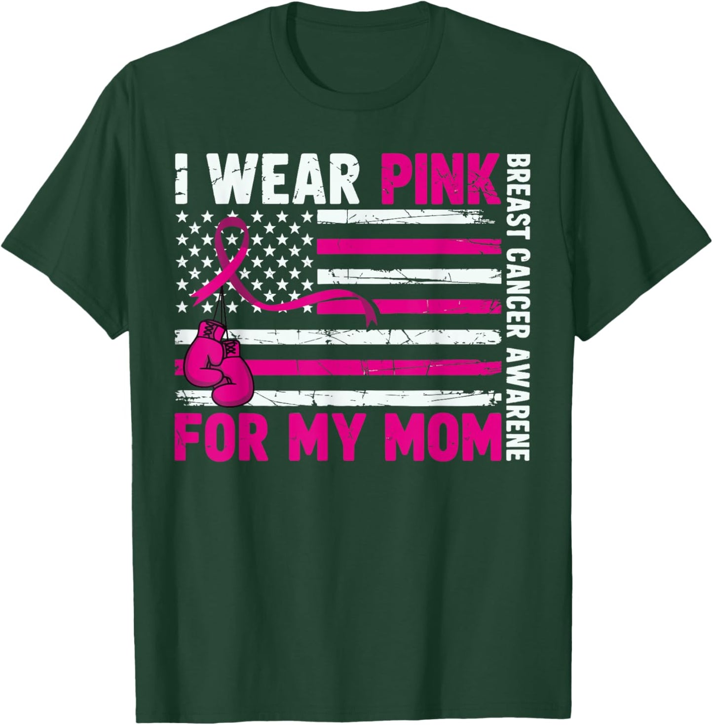 I Wear Pink for My Mom Breast Cancer Awareness T-Shirt - T-Shirt | Forest