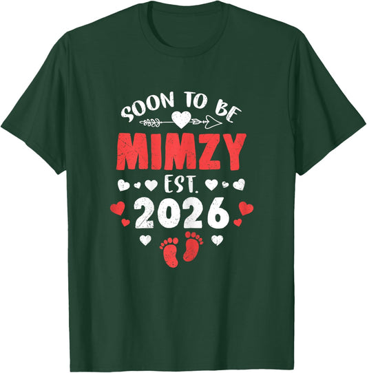 Soon to Be Mimzy Est 2026 Promoted to Grandma 26 T-Shirt - T-Shirt | Forest