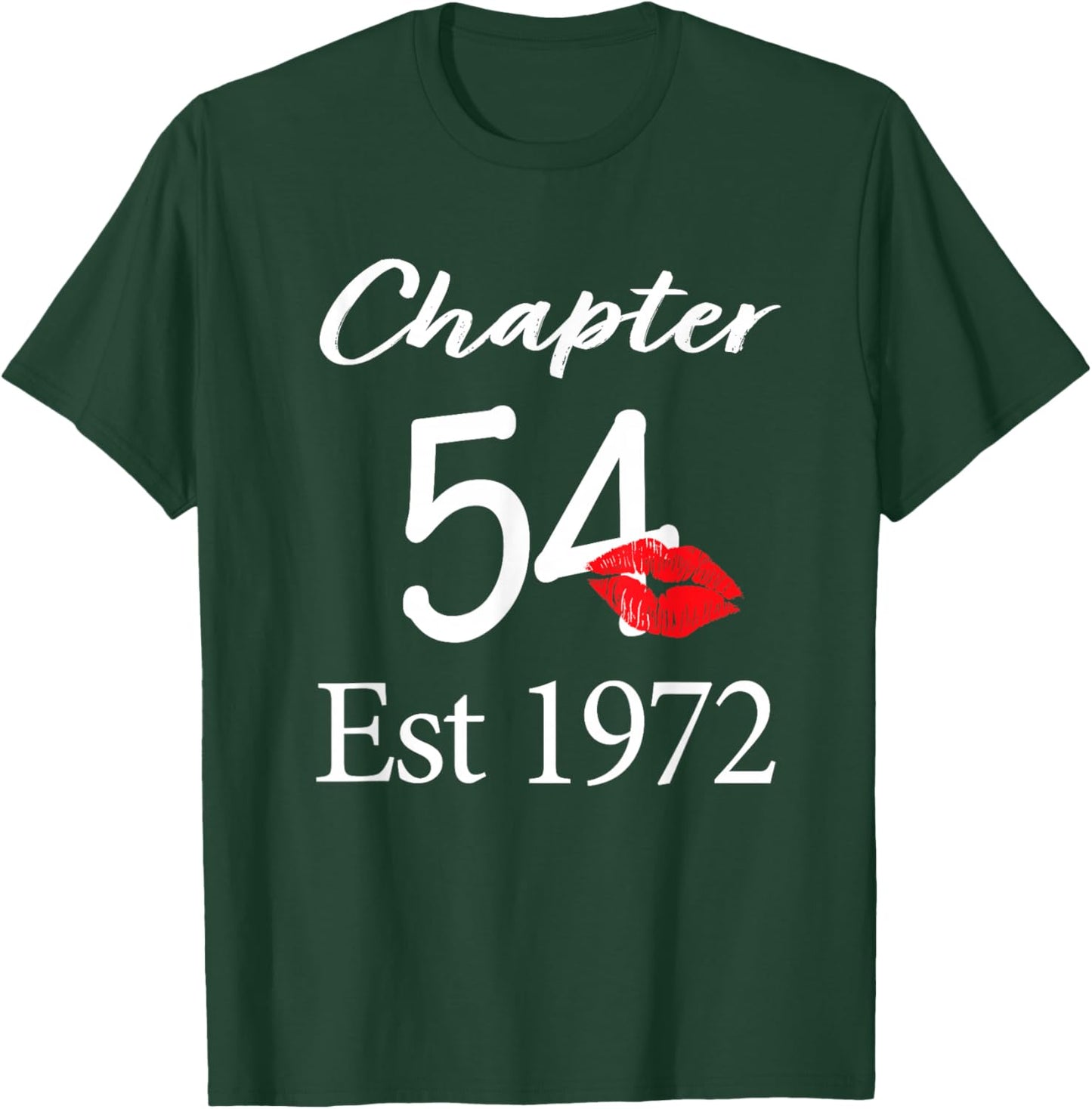 Chapter 54 Est 1972 54th Birthday 54 Years Old T-Shirt - T-Shirt | Forest