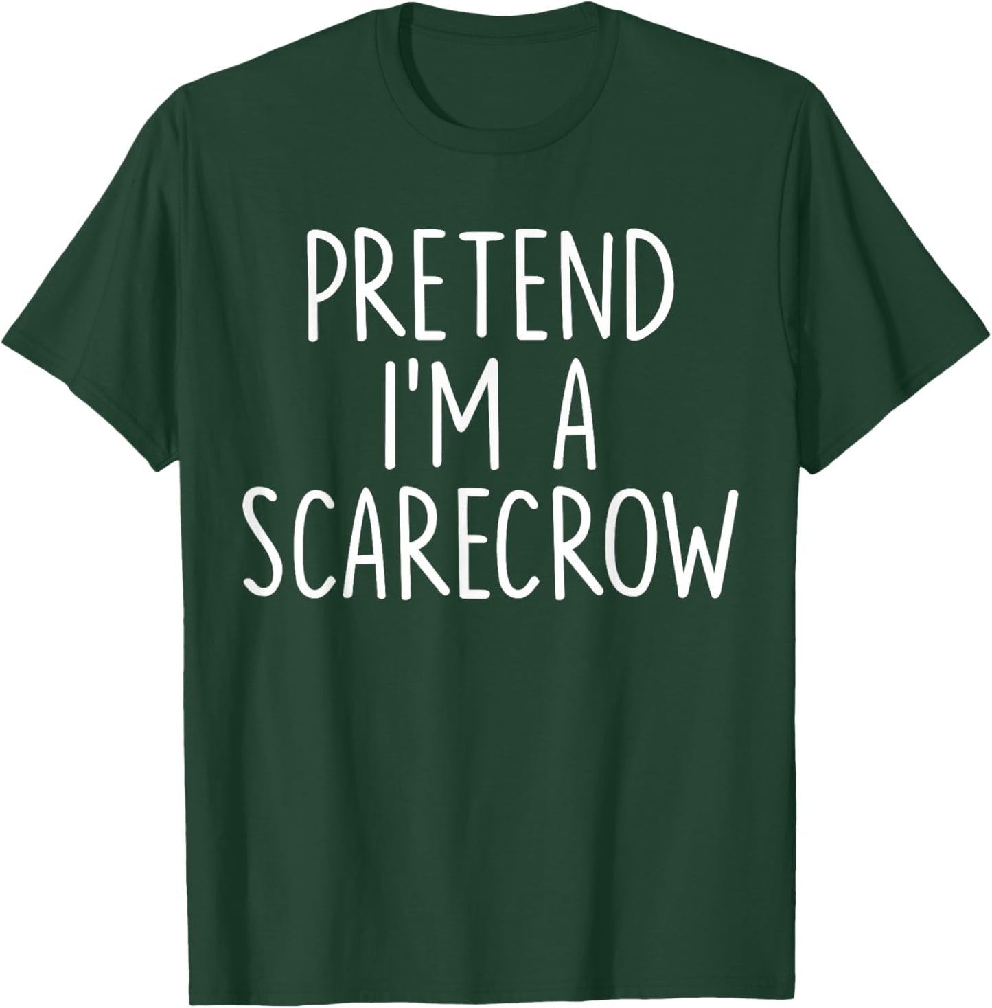 Pretend I'm A Scarecrow Halloween Couple Costume Matching T-Shirt - T-Shirt | Forest