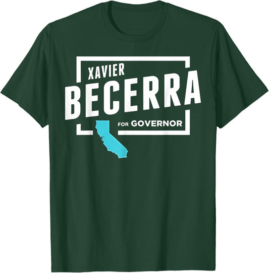 Xavier Becerra for California Governor 2026 T-Shirt - T-Shirt | Forest