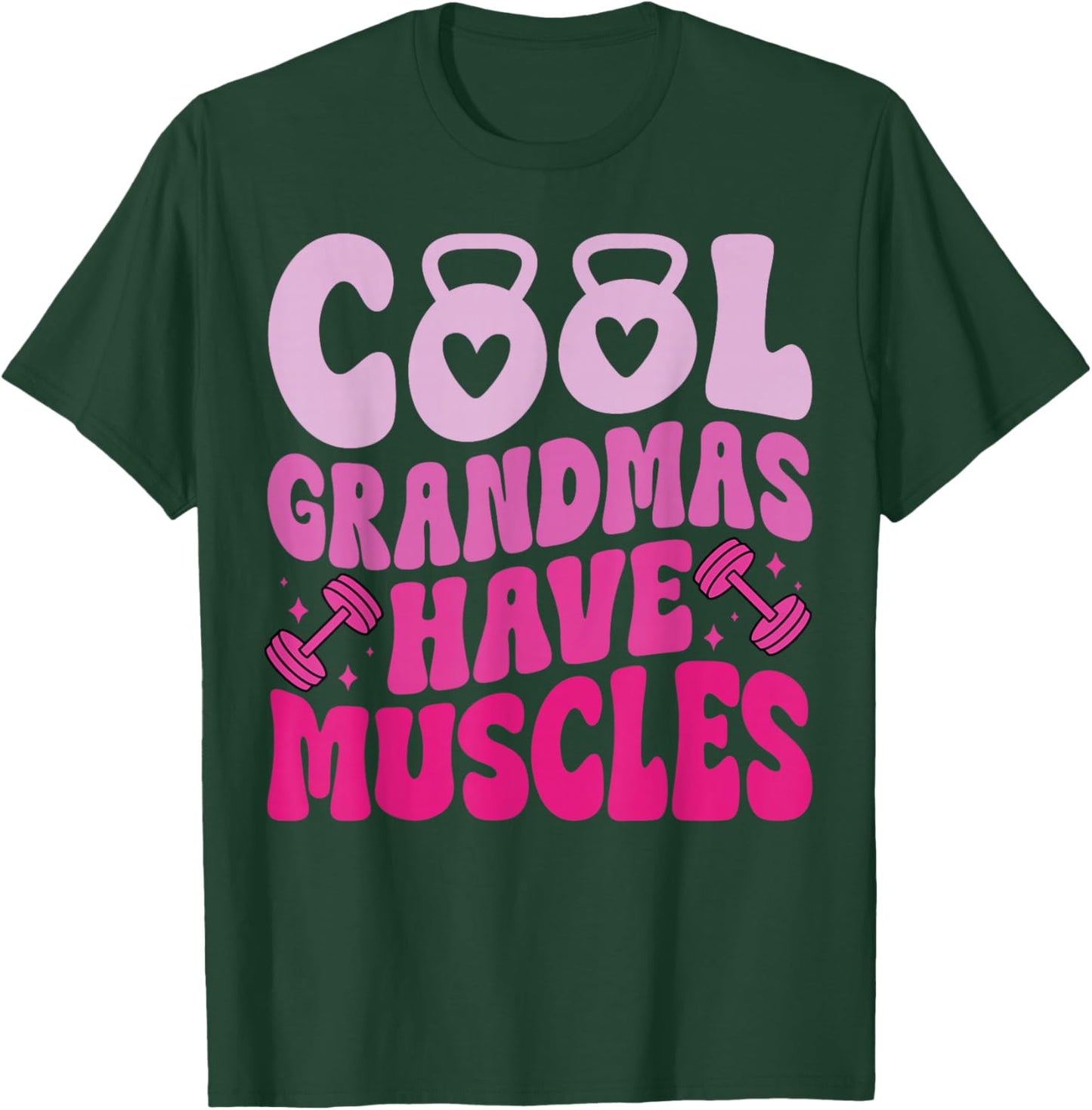 Cool Grandmas Have Muscles Gym Powerlifting Grandma T-Shirt - T-Shirt | Forest