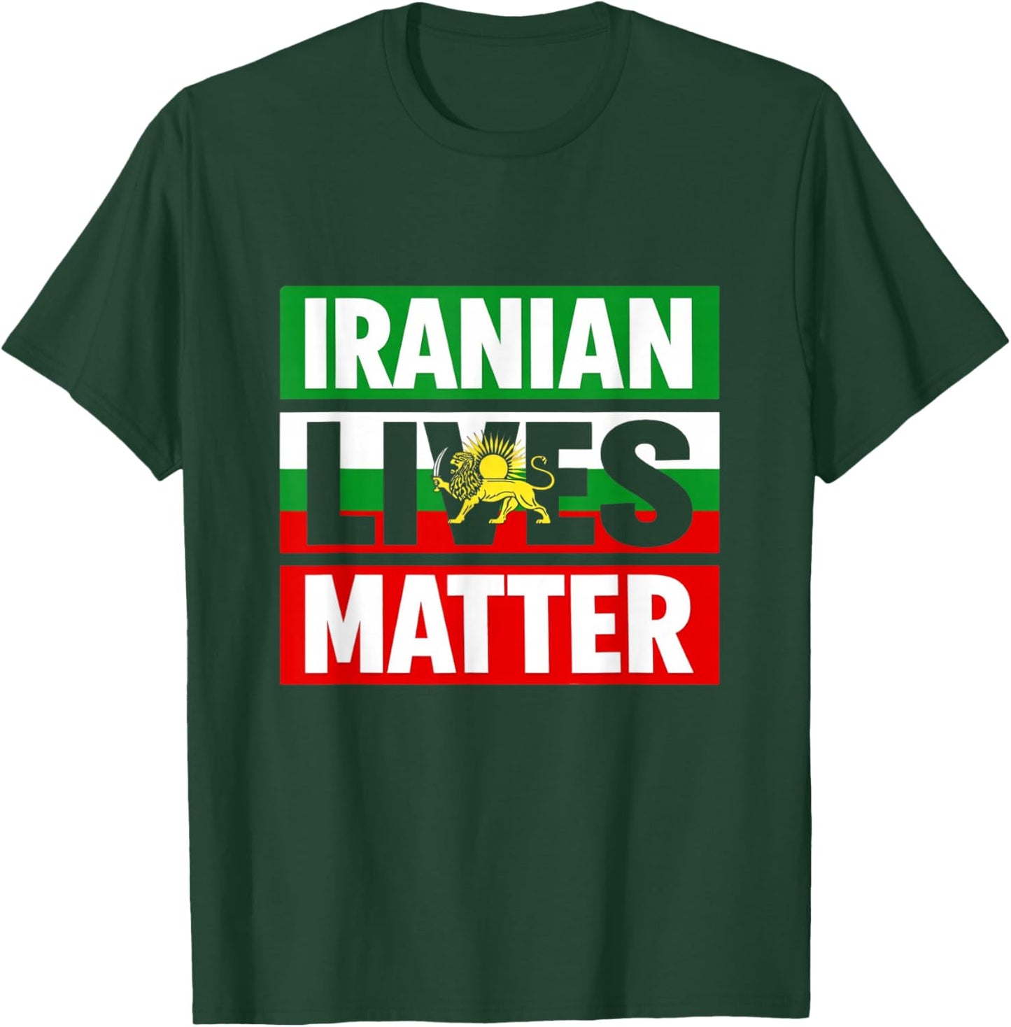 Iranian Lives Matter Free Iran Make Iran Great Again T-Shirt - T-Shirt | Forest