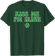 St Patricks Day Kiss Me Im Irish Saint Paddys Men Women T-Shirt - T-Shirt | Forest