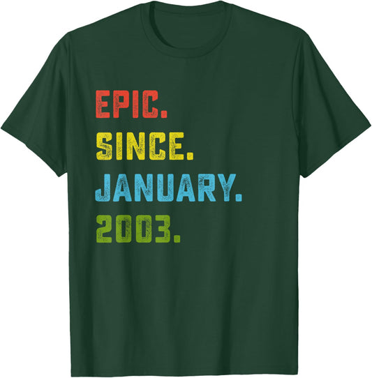 23rd Birthday Gift Epic Since January 2003 23 Years Old T-Shirt - T-Shirt | Forest