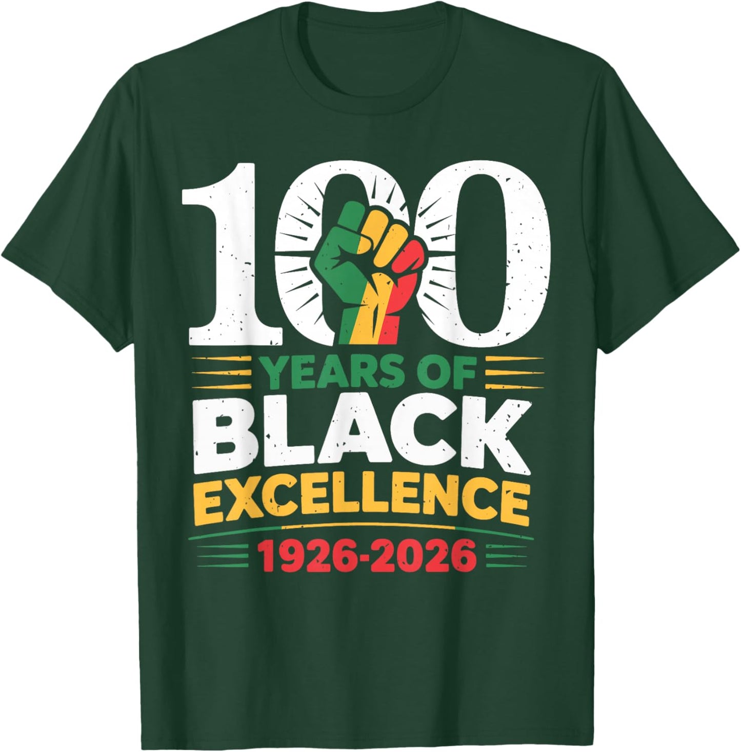 100 Years of Black Excellence Centennial Black History Month T-Shirt - T-Shirt | Forest