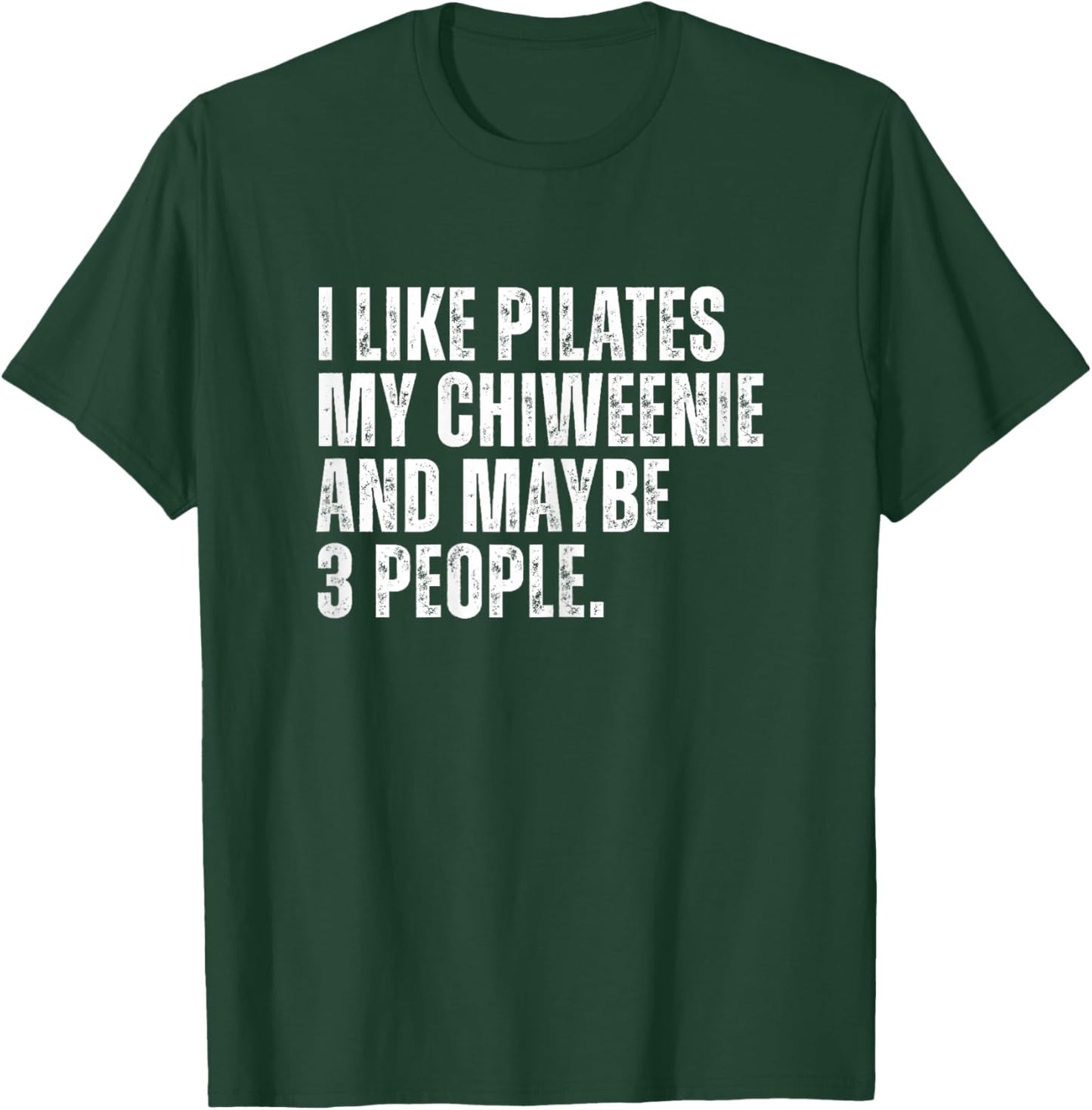 Chiweenie Dog Owner Funny Pilates Teacher Mom T-Shirt - T-Shirt | Forest
