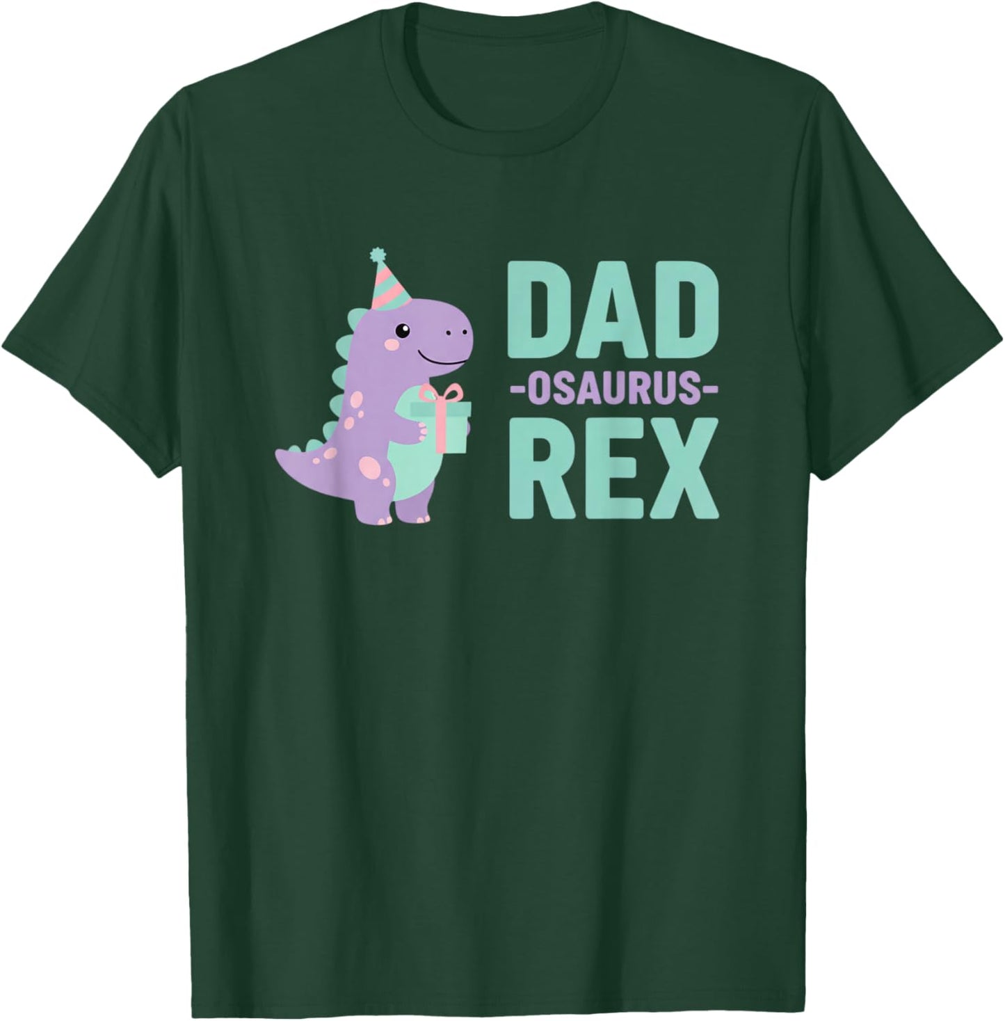 Mythical & Prehistoric Dad-osaurus Rex Dinosaur Dad Design T-Shirt - T-Shirt | Forest