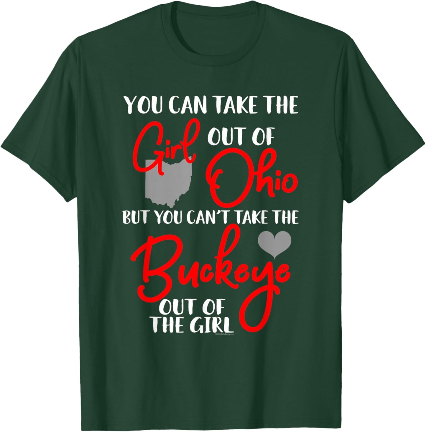 Buckeye Girl Quote Ohio Home Heart State Funny Gift T-Shirt - T-Shirt | Forest