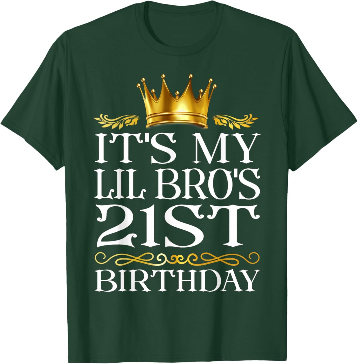 It's My Lil Bro's 21st Birthday Happy Birthday 21 Years Old T-Shirt - T-Shirt | Forest