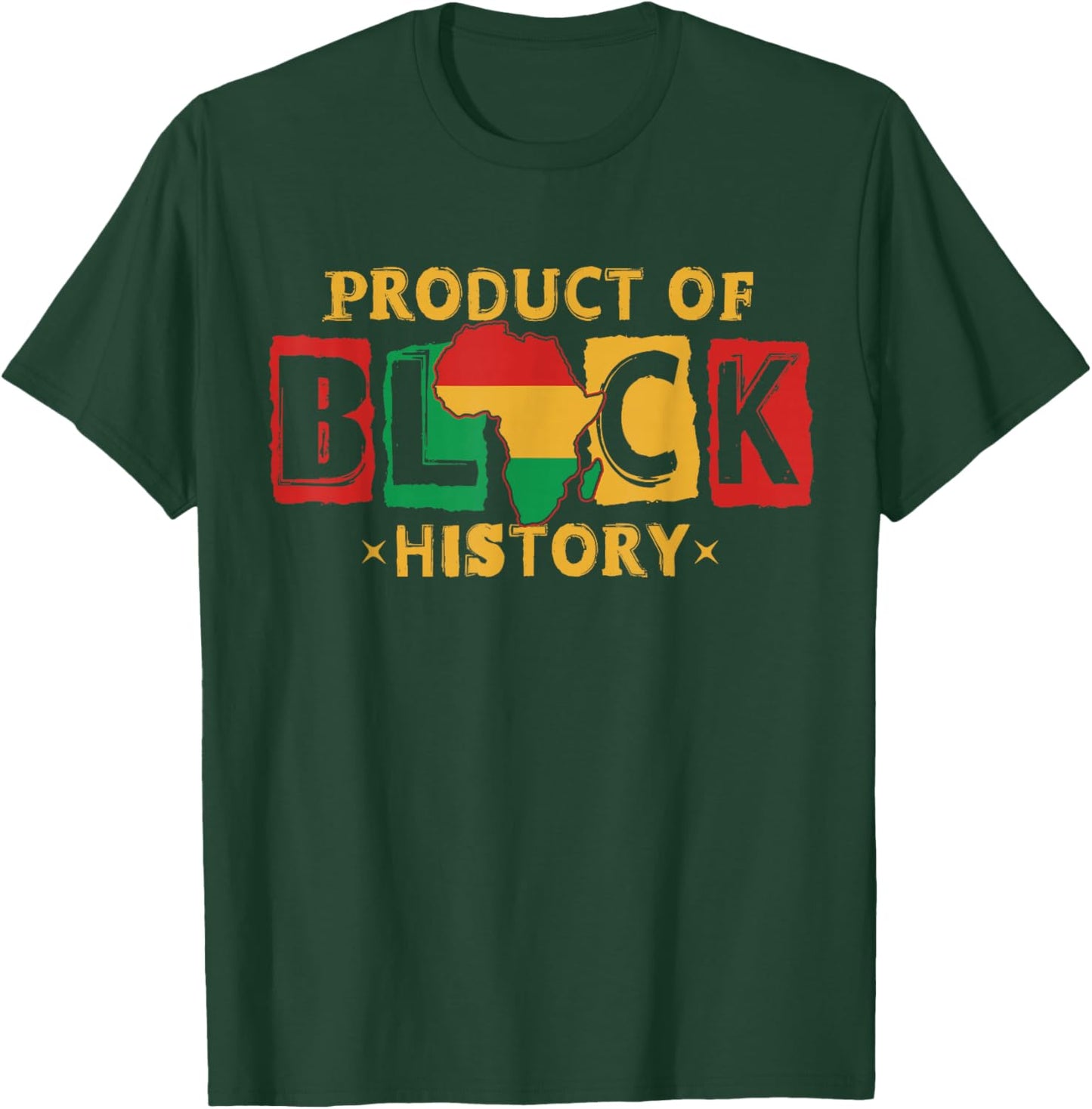 Product of Black History African American Men Women Kids T-Shirt - T-Shirt | Forest