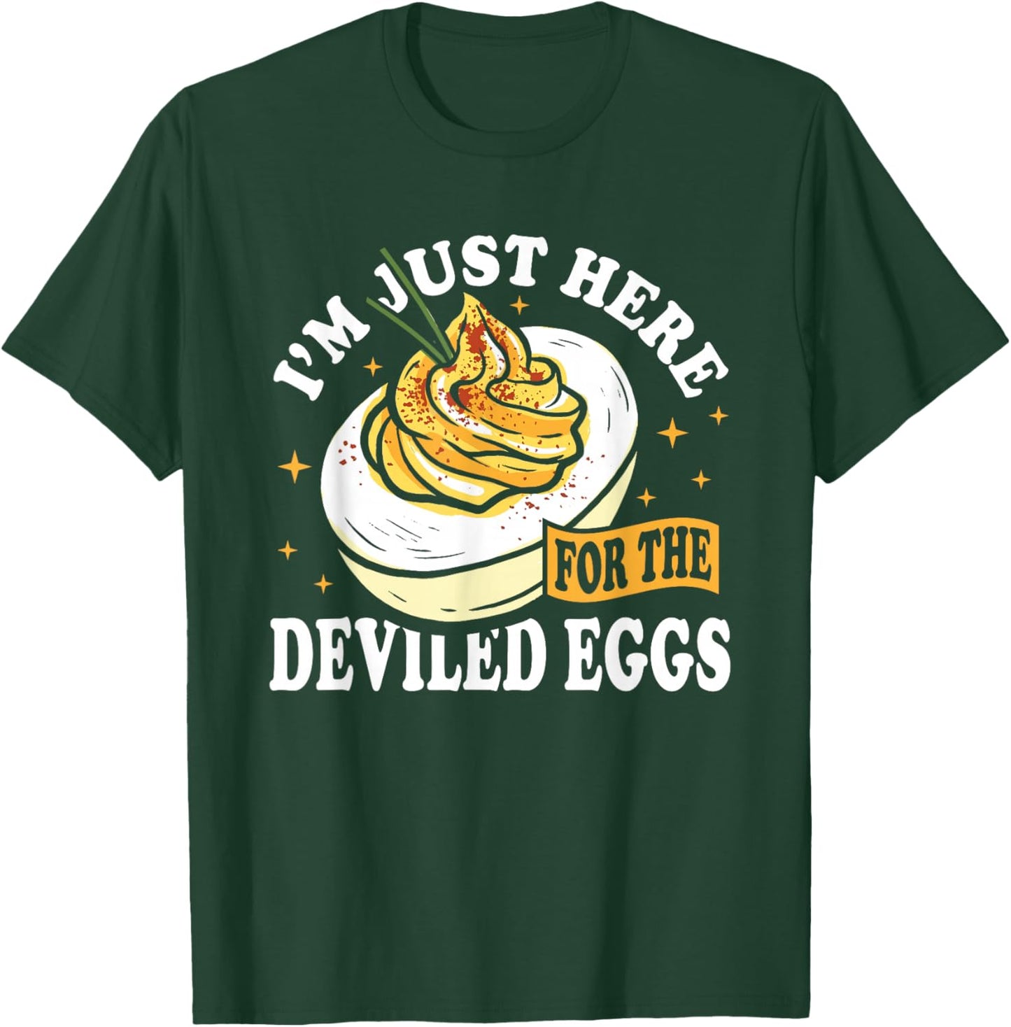 I'm Just Here for The Deviled Eggs T-Shirt - T-Shirt | Forest