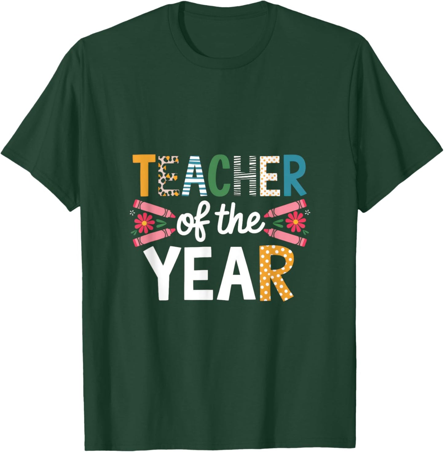Teacher of The Year - Teacher Appreciation Teacher T-Shirt - T-Shirt | Forest