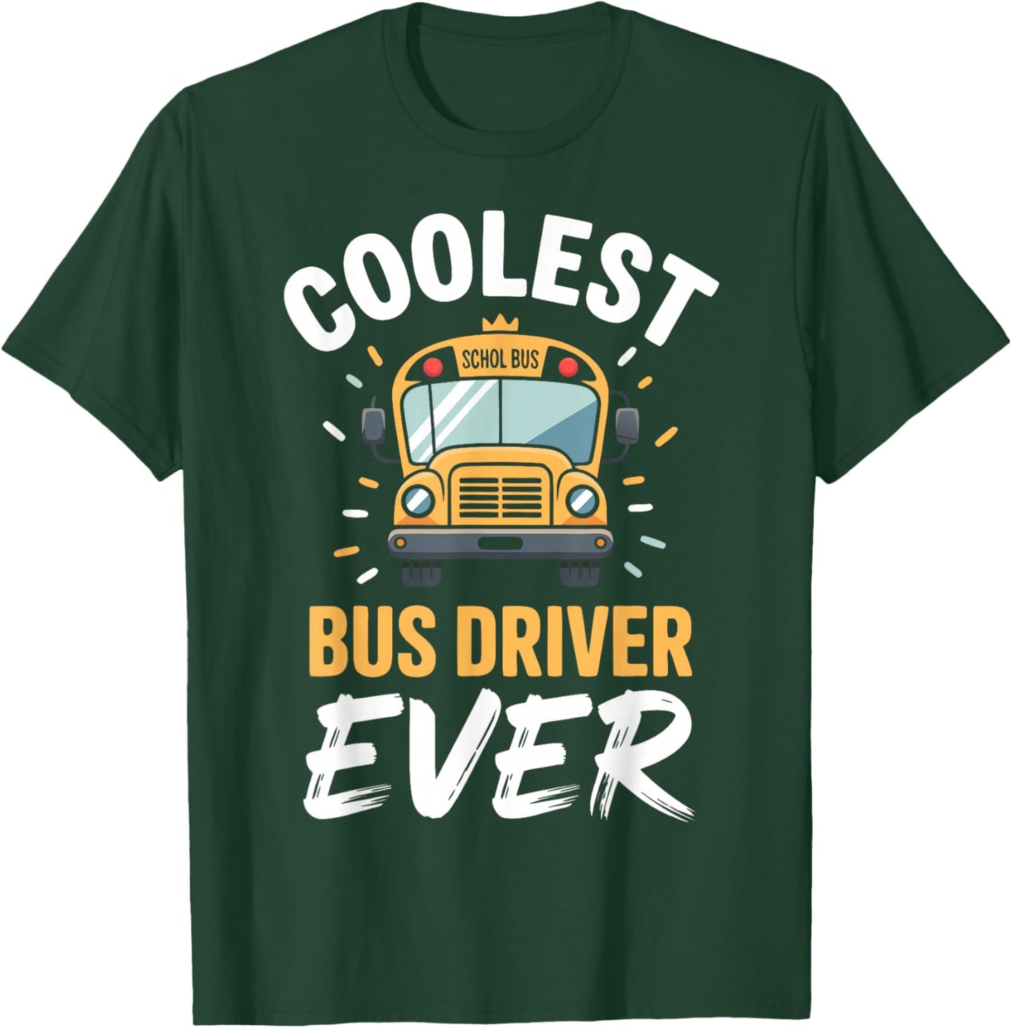 Cool School Bus Driver Appreciation Bus T-Shirt - T-Shirt | Forest
