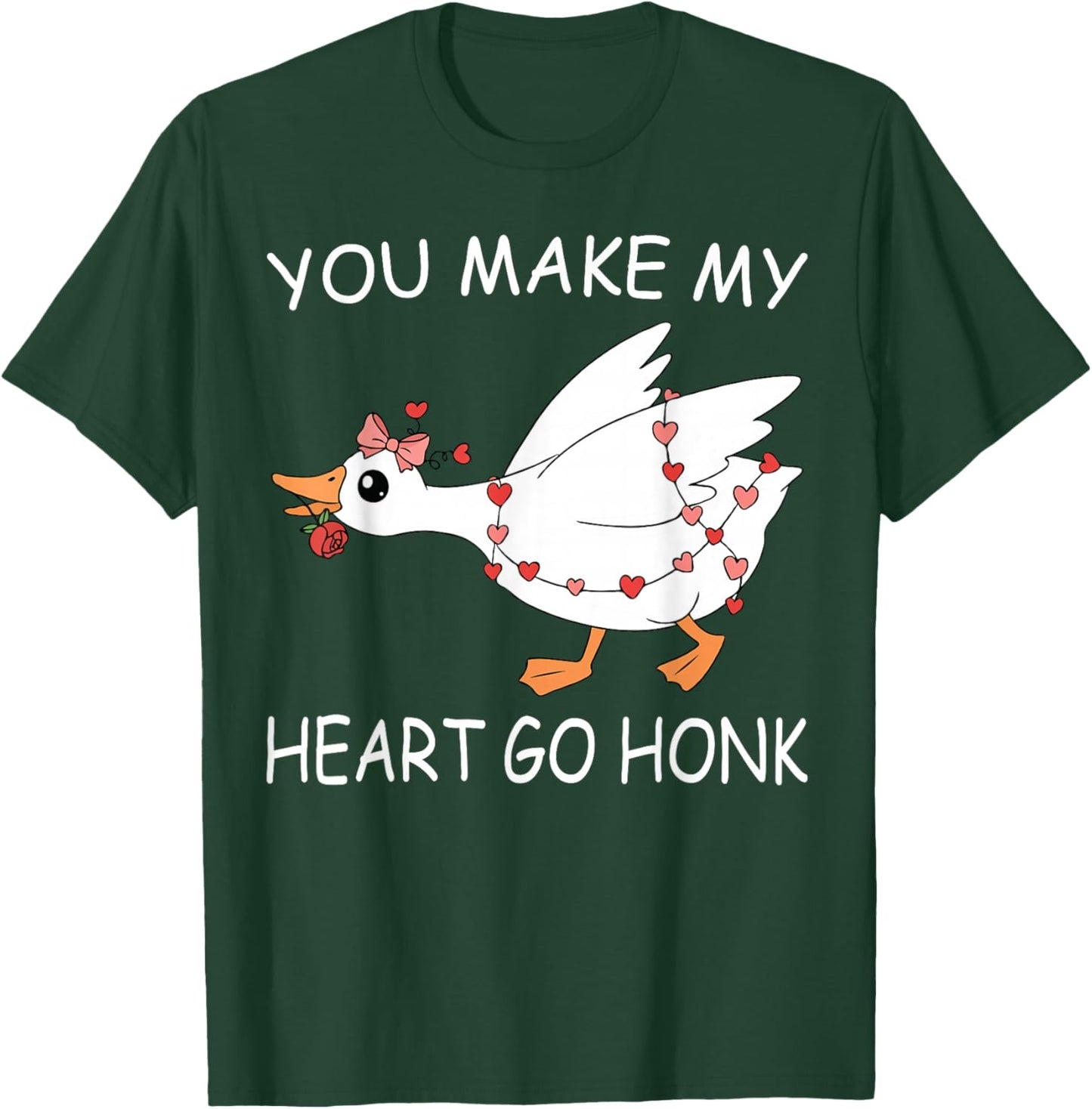 You Make My Heart Go Honk Valentine Cute Goose Coquette Bow T-Shirt - T-Shirt | Forest