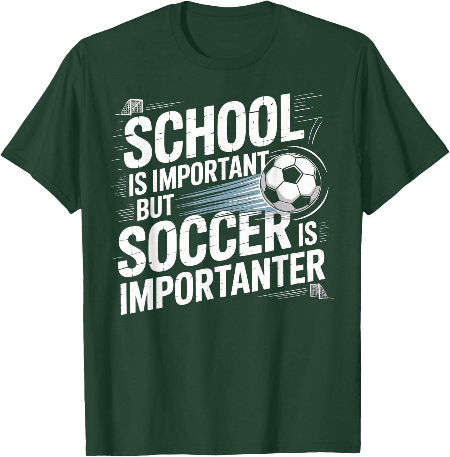 School is Important but Soccer is Importanter Player Fan T-Shirt - T-Shirt | Forest