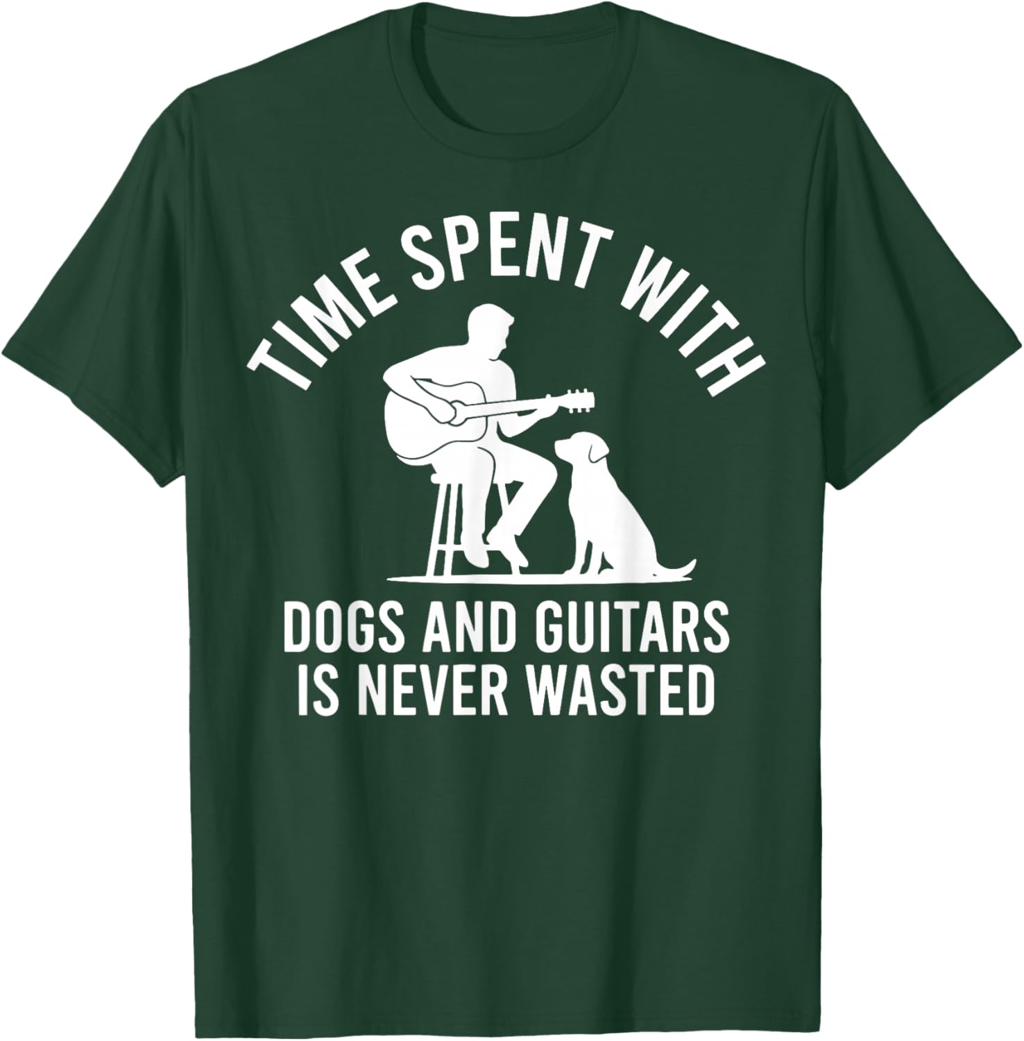 Time Spent with Dogs and Guitars is Never Wasted T-Shirt - T-Shirt | Forest
