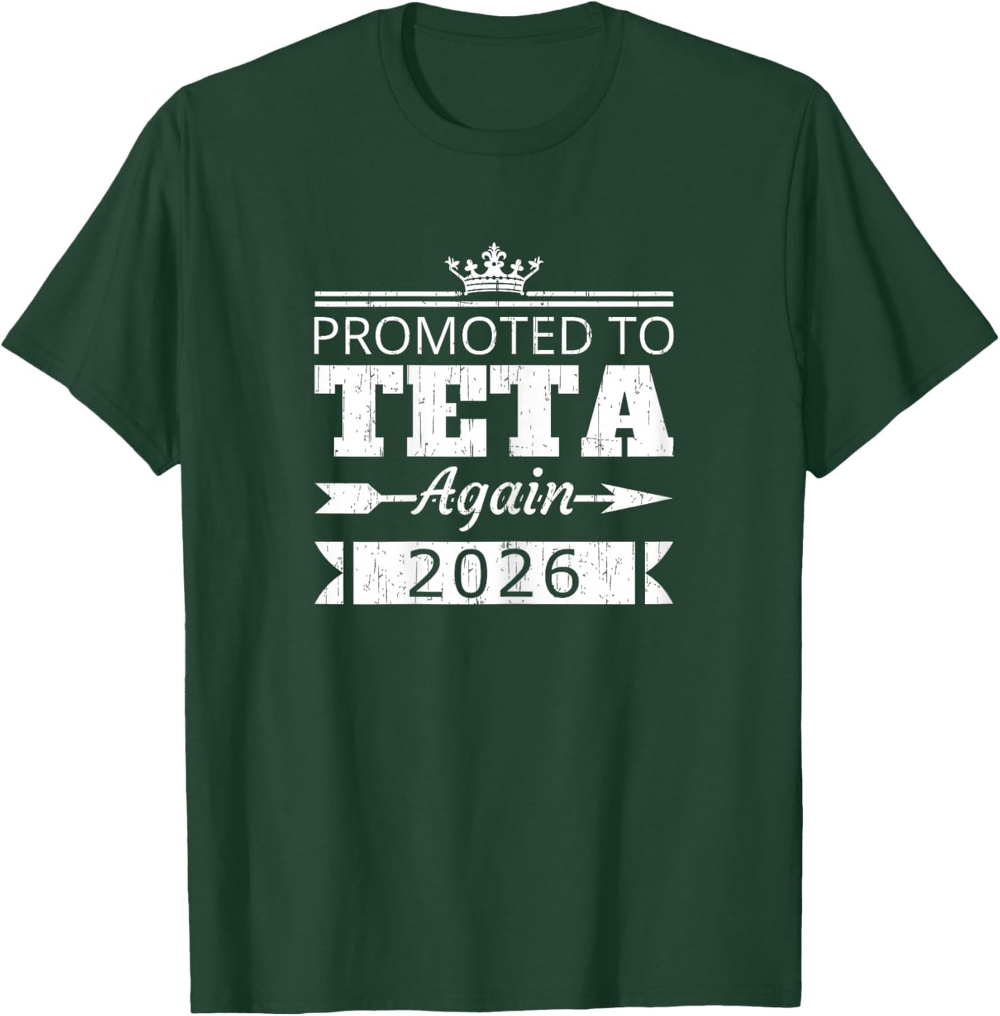 Promoted to Teta Again 2026 Aunt Reveal Vintage T-Shirt - T-Shirt | Forest