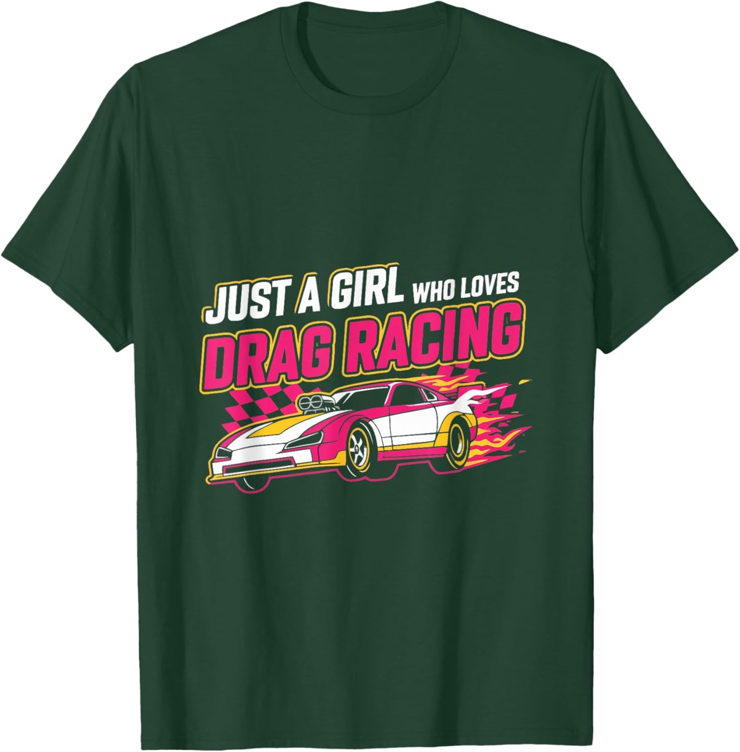 Just a Girl who Loves Drag Racing Drag Race Women T-Shirt - T-Shirt | Forest