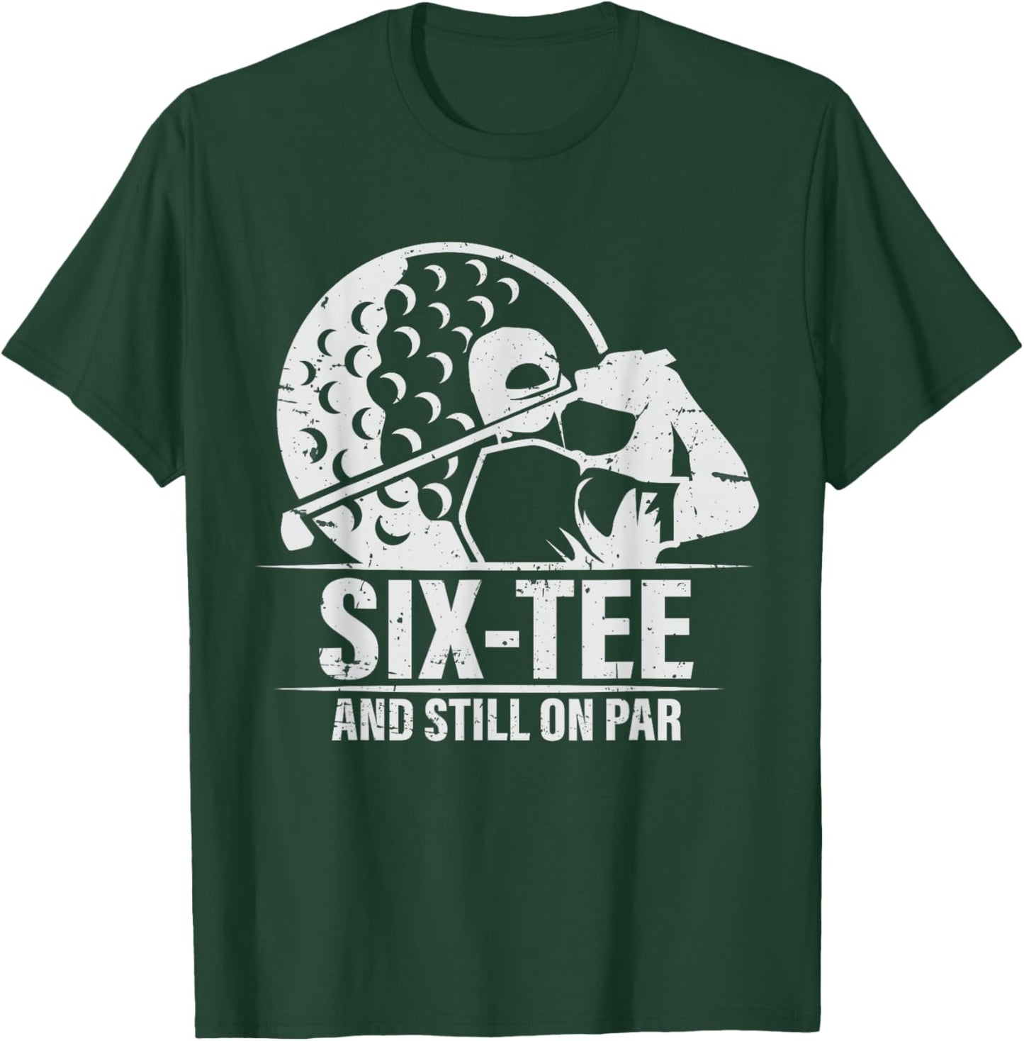 Funny Golf 60th Birthday Retro Six- and Still on Par T-Shirt - T-Shirt | Forest