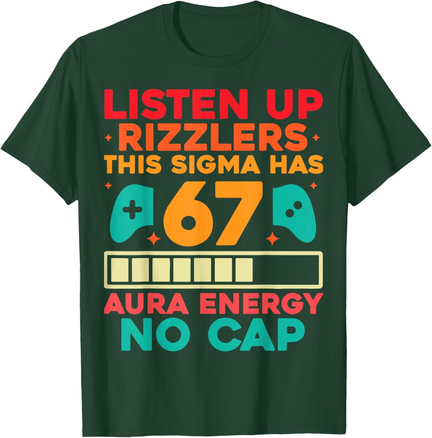 67 Six Seven Get Sendy Meme Design Funny 6 7 Sigma Rizzlers T-Shirt - T-Shirt | Forest