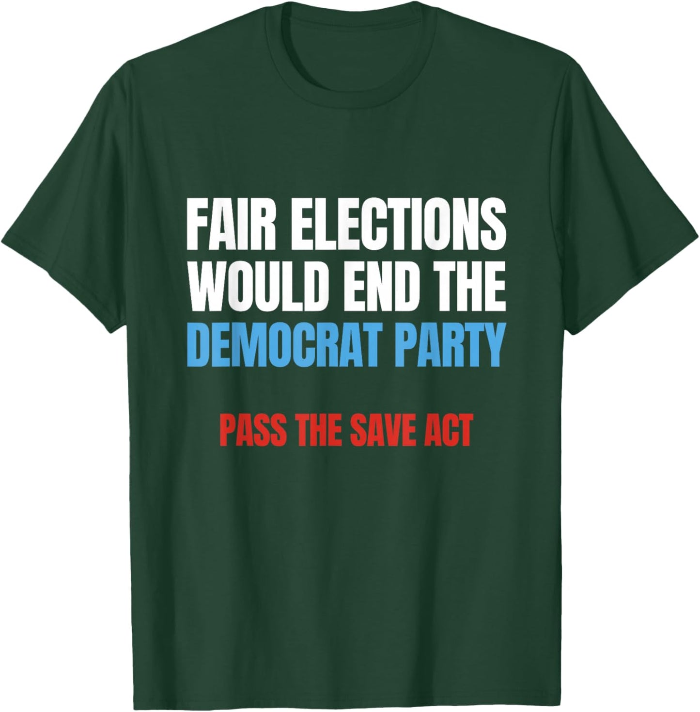 Fair Election Vote in Person Pass Save Act Require Voter ID T-Shirt - T-Shirt | Forest