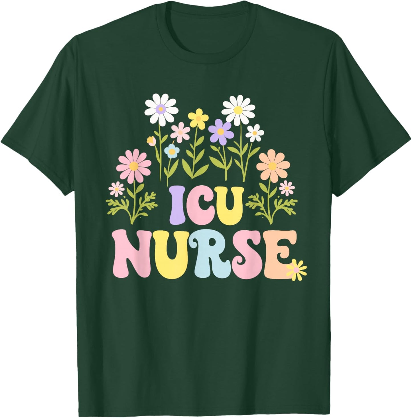 ICU Nurse Cute Nursing ICU T-Shirt - T-Shirt | Forest